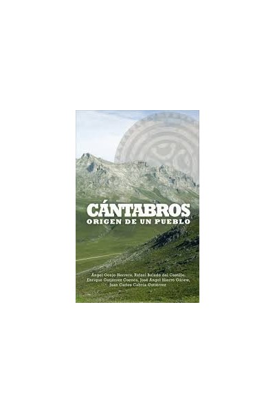 Cántabros. Origen de un Pueblo.